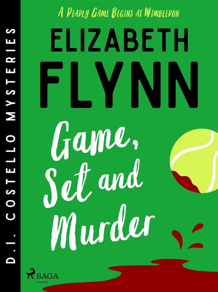Elizabeth Flynn - Game, Set and Murder: A cozy mystery set at the Wimbledon Championships, E-bok