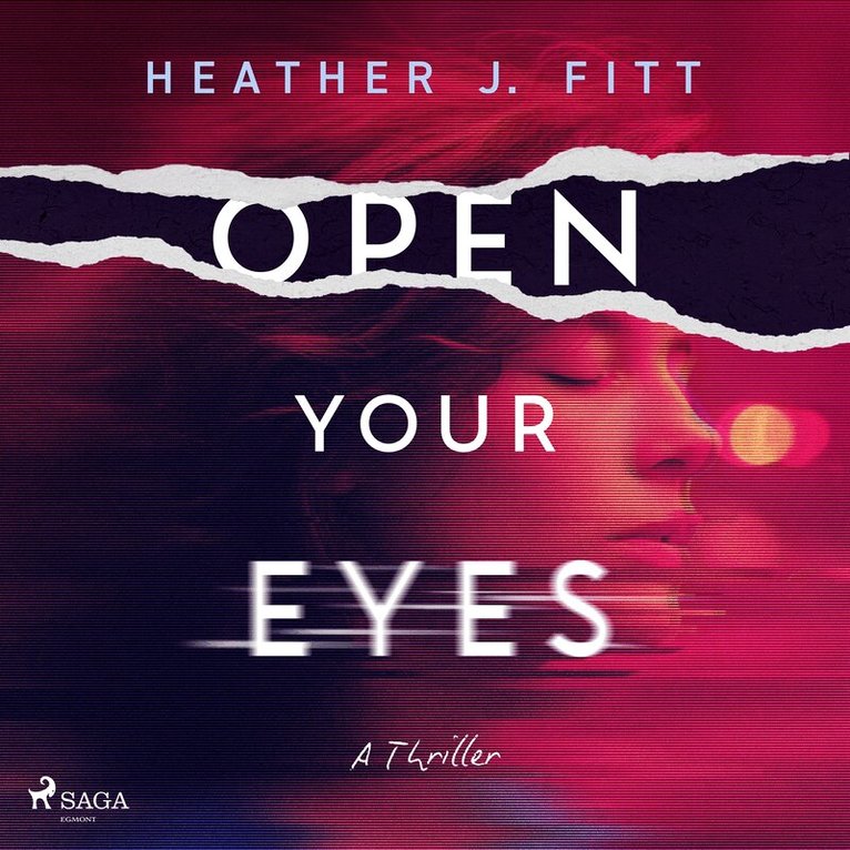 Heather J Fitt - Open Your Eyes: A pulse-pounding, darkly compelling psychological thriller, Ljudbok