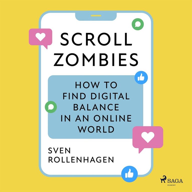 Sven Rollenhagen - Scroll Zombies: the Science-based guide to fighting doom scrolling, Ljudbok
