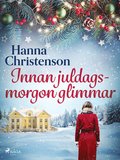 Innan juldagsmorgon glimmar