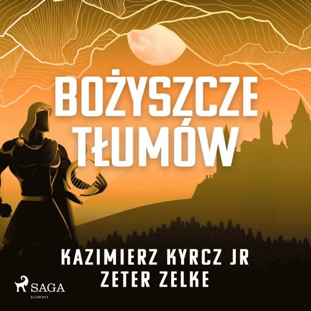 Zelke, jr - Bożyszcze tłumów, Ljudbok
