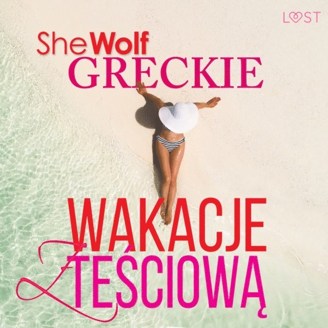 SheWolf - Greckie wakacje z teściową – opowiadanie erotyczne, Ljudbok