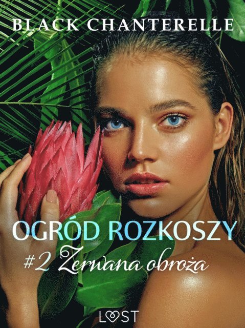 Black Chanterelle - Ogród rozkoszy 2: Zerwana obroża - opowiadanie erotyczne, E-bok