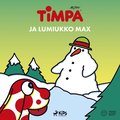 Timpa ja lumiukko Max