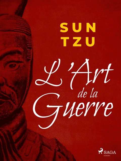 Sun Tzu - L'Art de la Guerre, E-bok