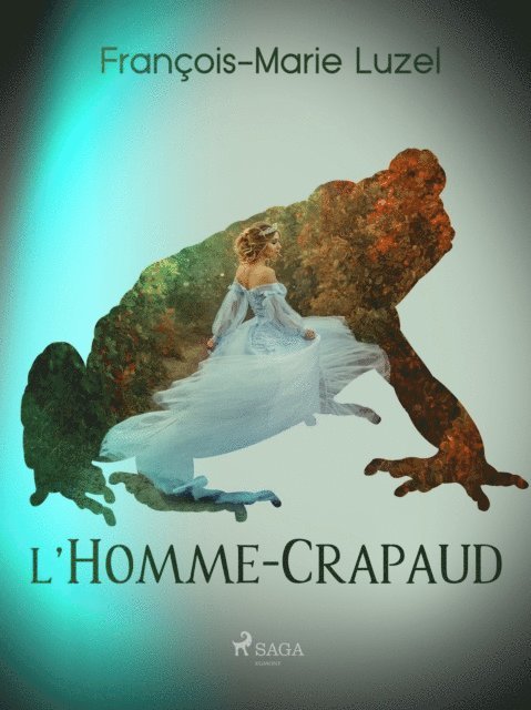 Francois-Marie Luzel - L'Homme-Crapaud, E-bok
