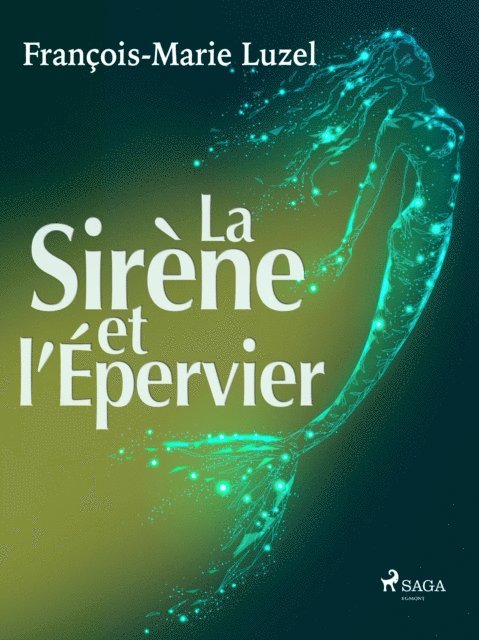 Francois-Marie Luzel - La Sirène et l'Épervier, E-bok