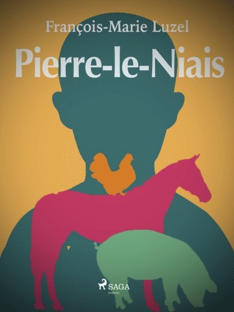 Francois-Marie Luzel - Pierre-le-Niais, E-bok