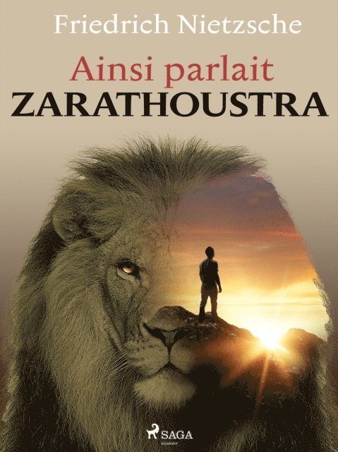 Friedrich Nietzsche - Ainsi parlait Zarathoustra, E-bok