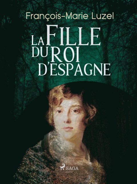 Francois-Marie Luzel - La Fille du Roi d'Espagne, E-bok