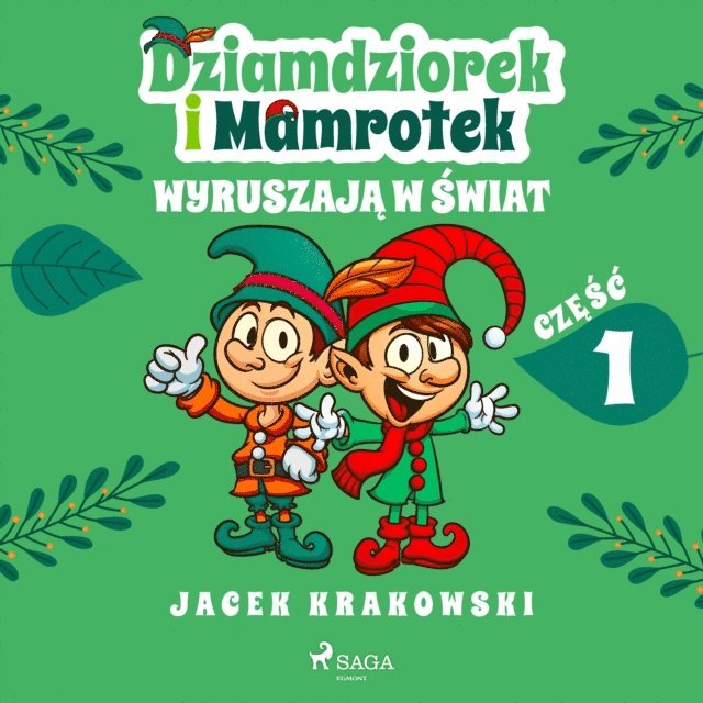 Krakowski - Dziamdziorek i Mamrotek wyruszają w świat, Ljudbok