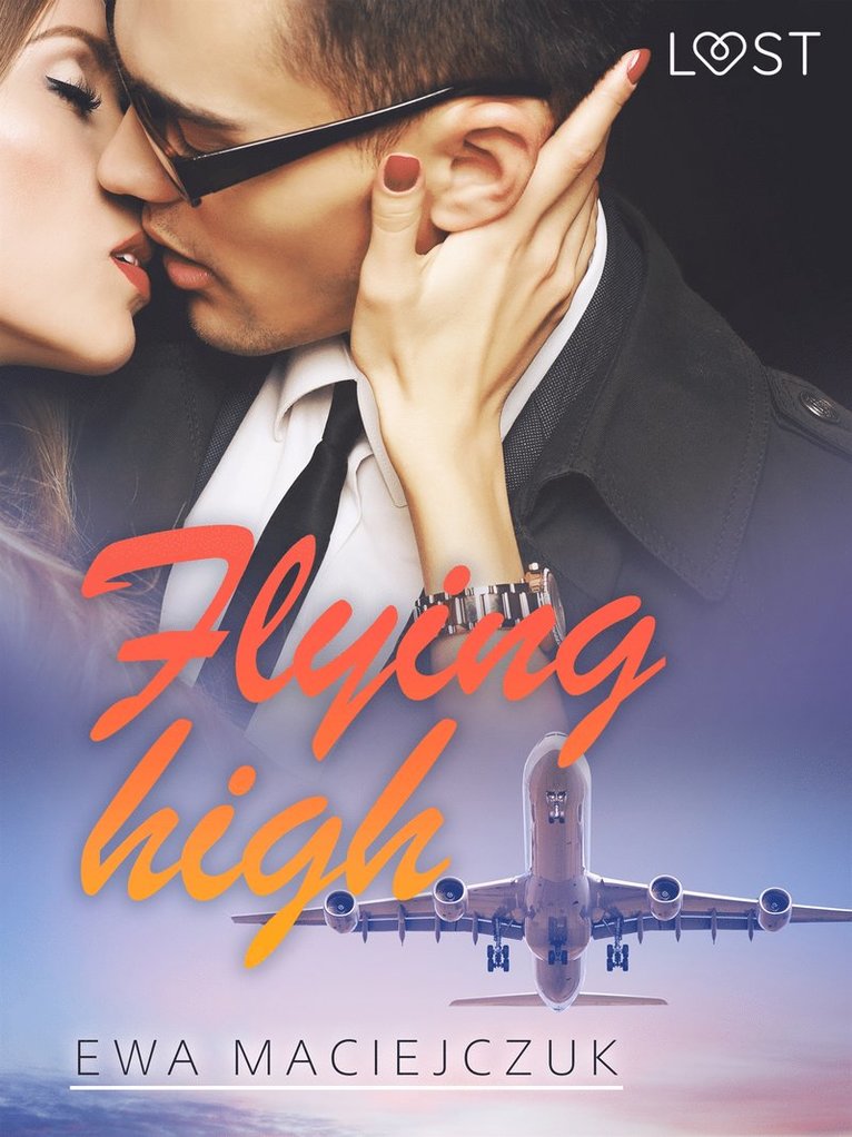 Ewa Maciejczuk - Flying high – Erotic Short Story, E-bok. Tillgänglighet: Lägg i varukorg