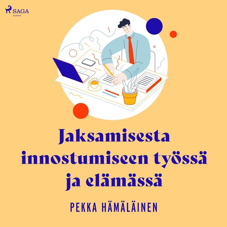 Pekka Hämäläinen - Jaksamisesta innostumiseen työssä ja elämässä, Ljudbok