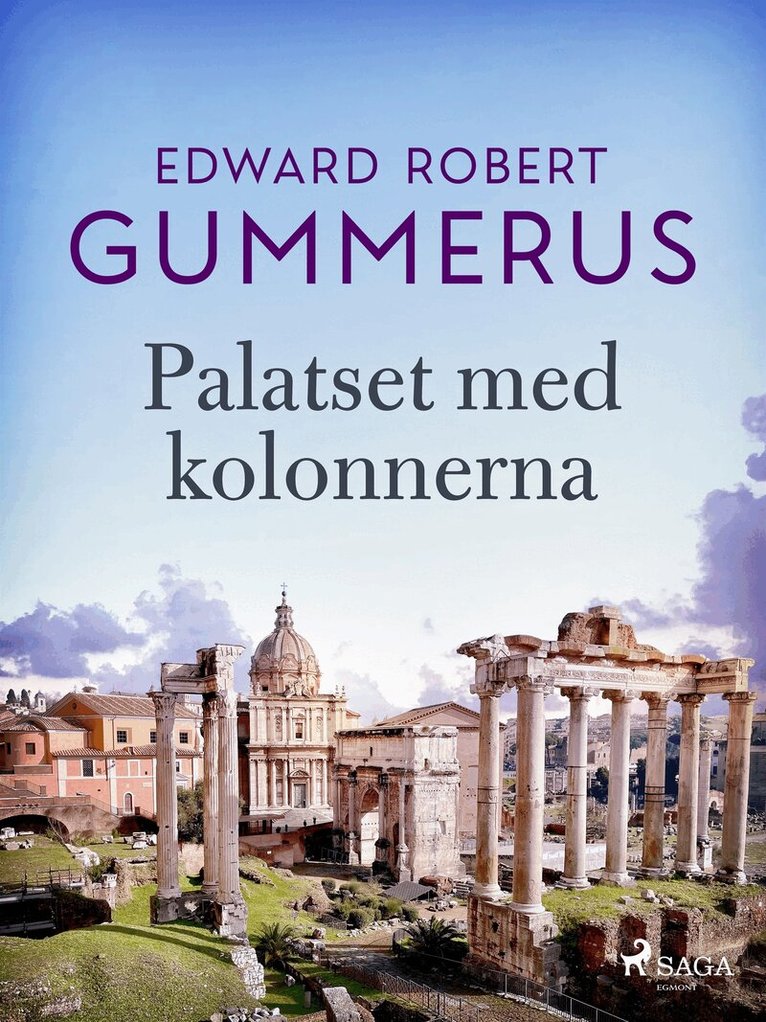 Edward Robert Gummerus - Palatset med kolonnerna, E-bok