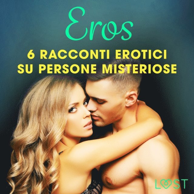 Edholm, Slonawski, Hermansson, Vild - Eros - 6 racconti erotici su persone misteriose, Ljudbok