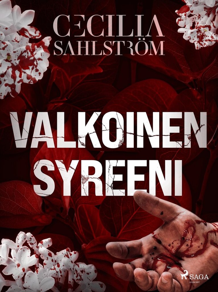 Cecilia Sahlström - Valkoinen syreeni, E-bok