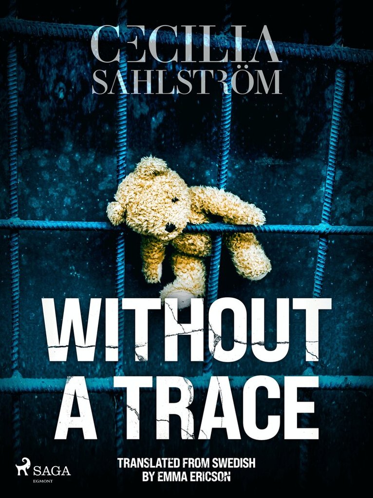 Cecilia Sahlström - Without a Trace: A Sara Vallén Thriller, E-bok