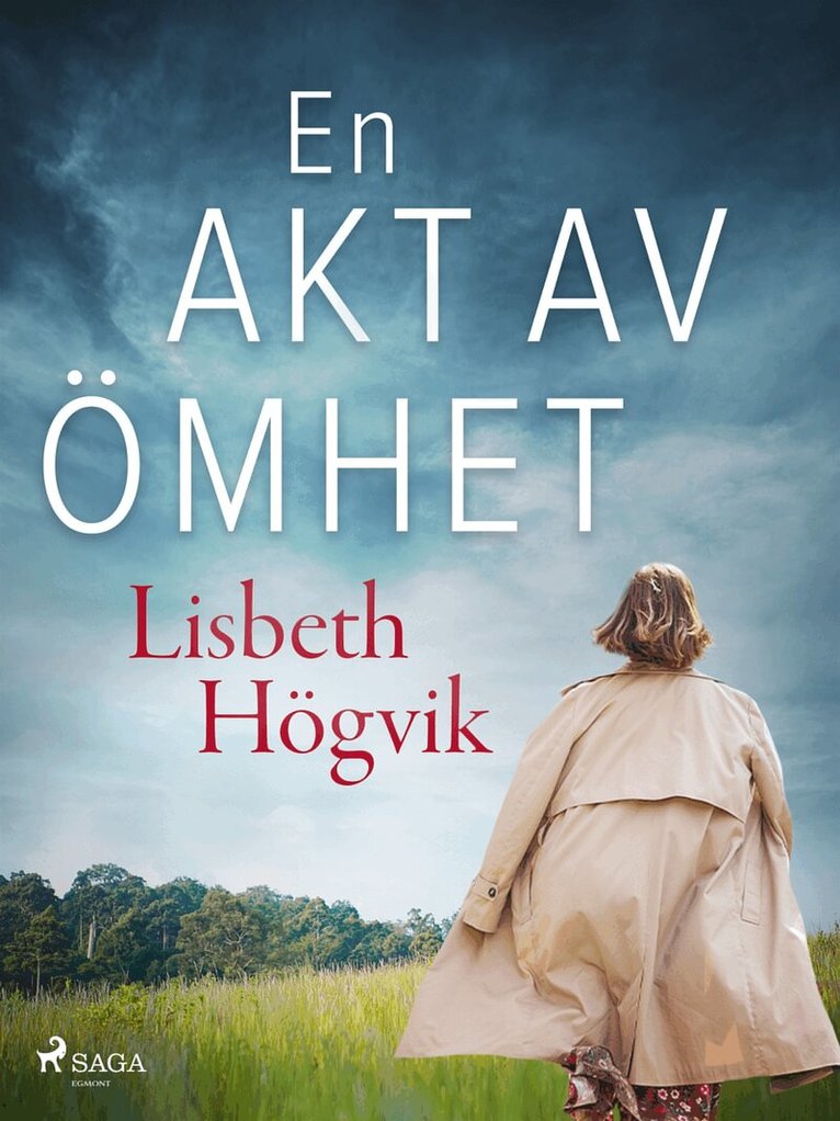 Lisbeth Högvik - En akt av ömhet, E-bok