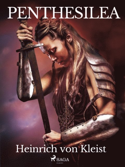 Heinrich Von Kleist - Penthesilea, E-bok