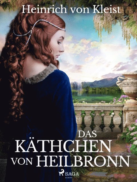 Heinrich Von Kleist - Das Käthchen von Heilbronn, E-bok