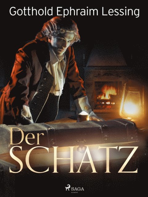 Gotthold Ephraim Lessing - Der Schatz, E-bok