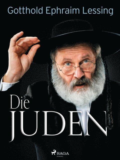 Gotthold Ephraim Lessing - Die Juden, E-bok