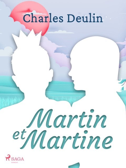 Charles Deulin - Martin et Martine, E-bok