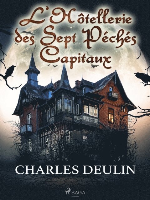 Charles Deulin - L'Hôtellerie des Sept Péchés Capitaux, E-bok