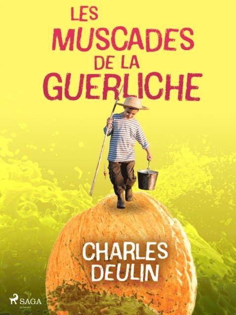 Charles Deulin - Les Muscades de la Guerliche, E-bok