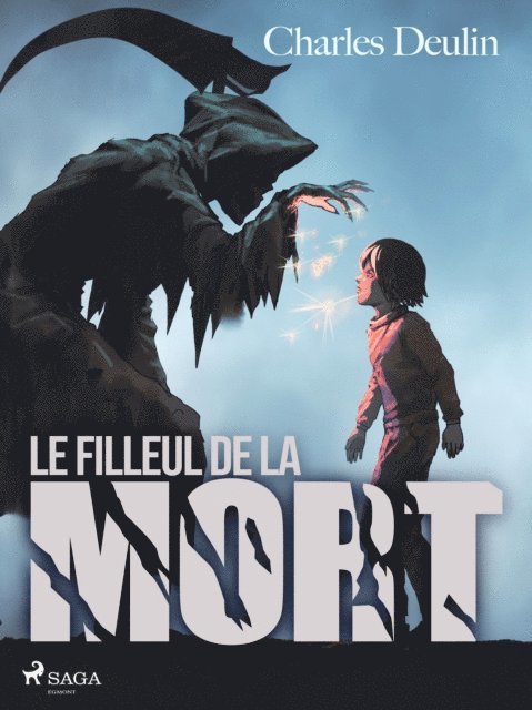 Charles Deulin - Le Filleul de la Mort, E-bok