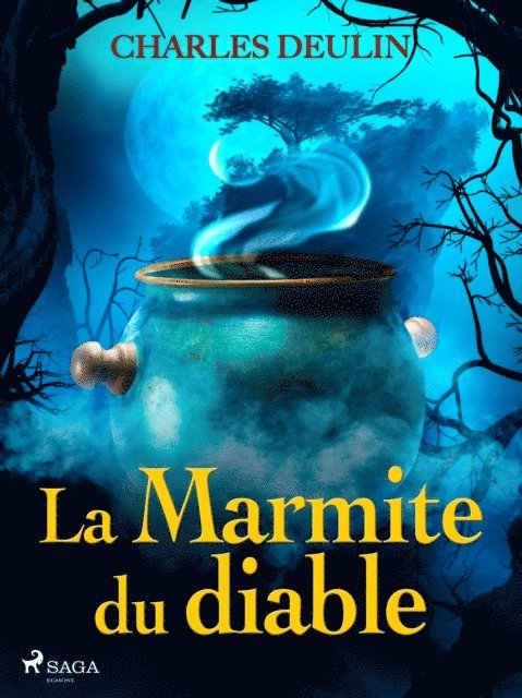 Charles Deulin - La Marmite du diable, E-bok