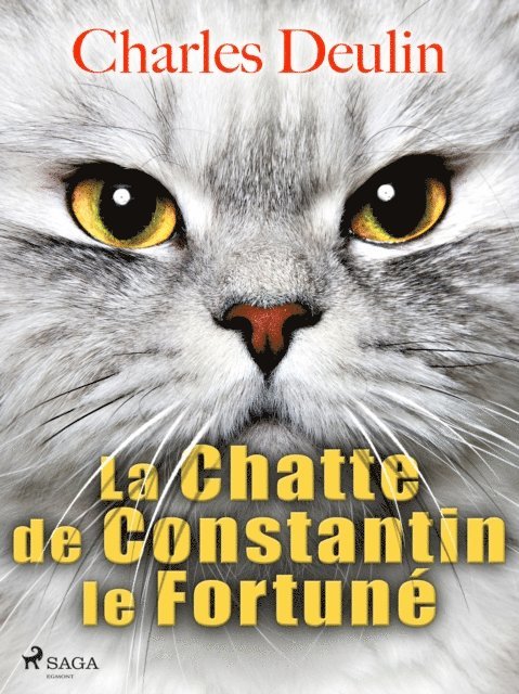 Charles Deulin - La Chatte de Constantin le Fortuné, E-bok