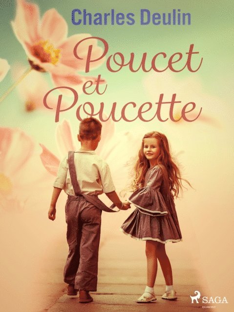 Charles Deulin - Poucet et Poucette, E-bok