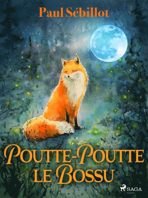 Paul Sebillot - Poutte-Poutte le Bossu, E-bok