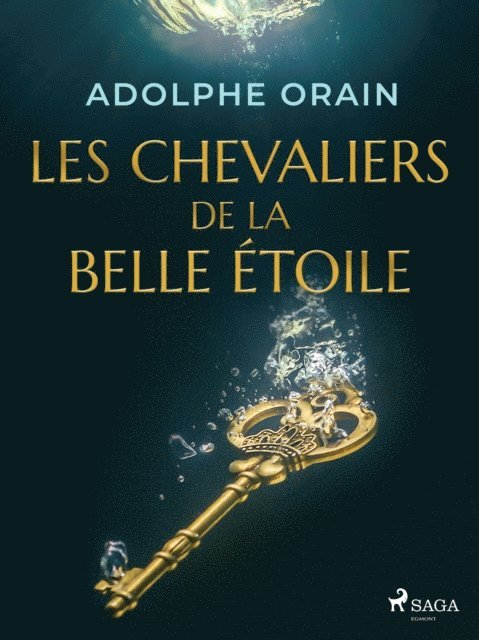 Adolphe Orain - Les Chevaliers de la Belle Étoile, E-bok