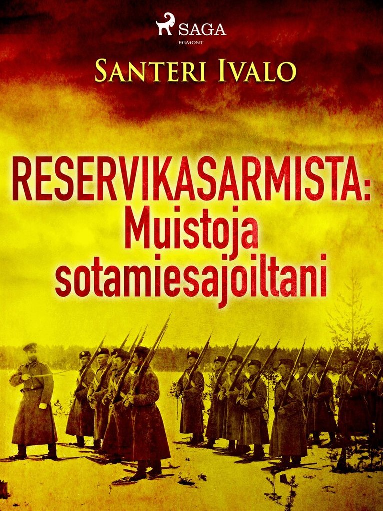 Santeri Ivalo - Reservikasarmista: Muistoja sotamiesajoiltani, E-bok. Tillgänglighet: Lägg i varukorg