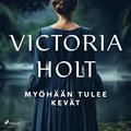 Myhn tulee kevt