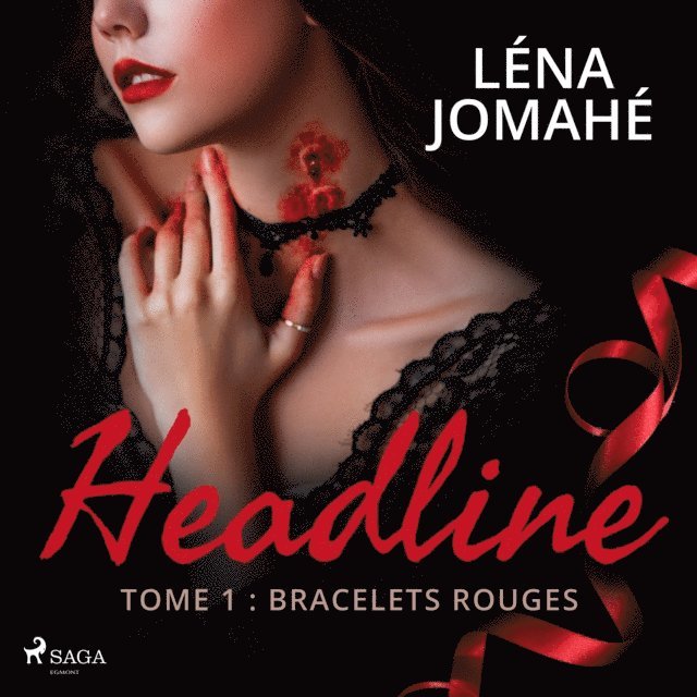 Jomahe - Headline - Tome 1 : Bracelets Rouges, Ljudbok
