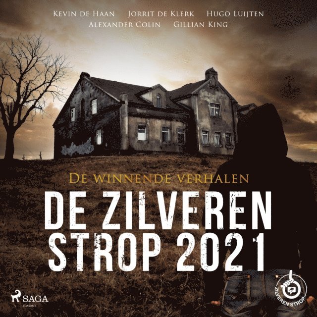 Haan, Klerk, Luijten, Colin, King - De Zilveren Strop 2021 - De winnende verhalen, Ljudbok