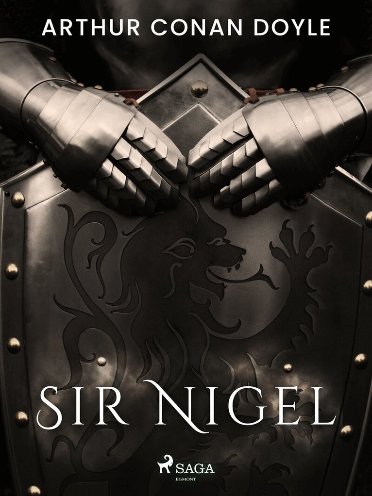 Arthur Conan Doyle - Sir Nigel, E-bok