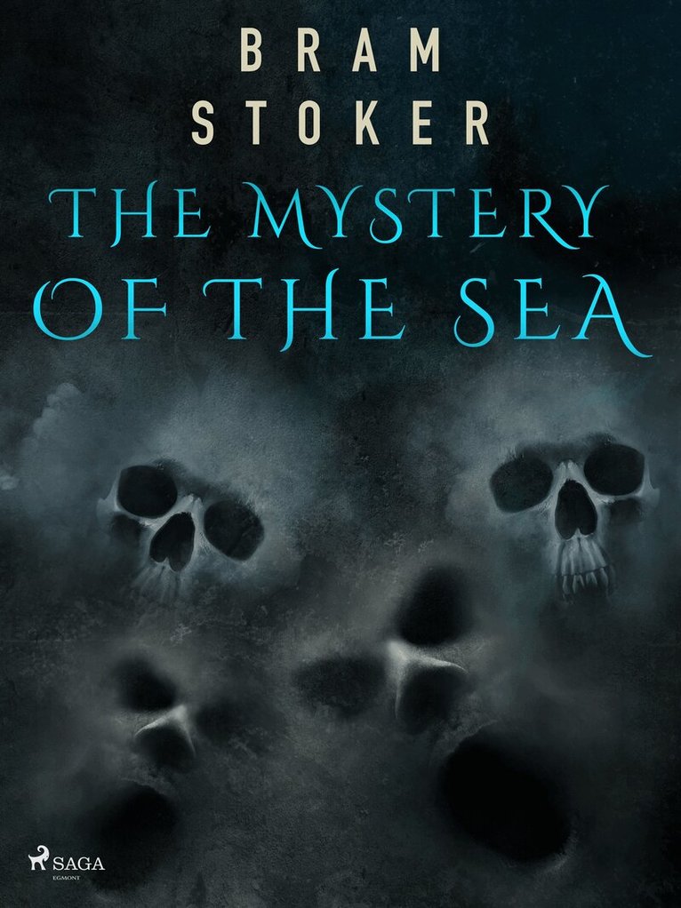 Bram Stoker - The Mystery of the Sea, E-bok