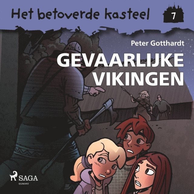 Gotthardt - Het betoverde kasteel 7 – Gevaarlijke vikingen, Ljudbok