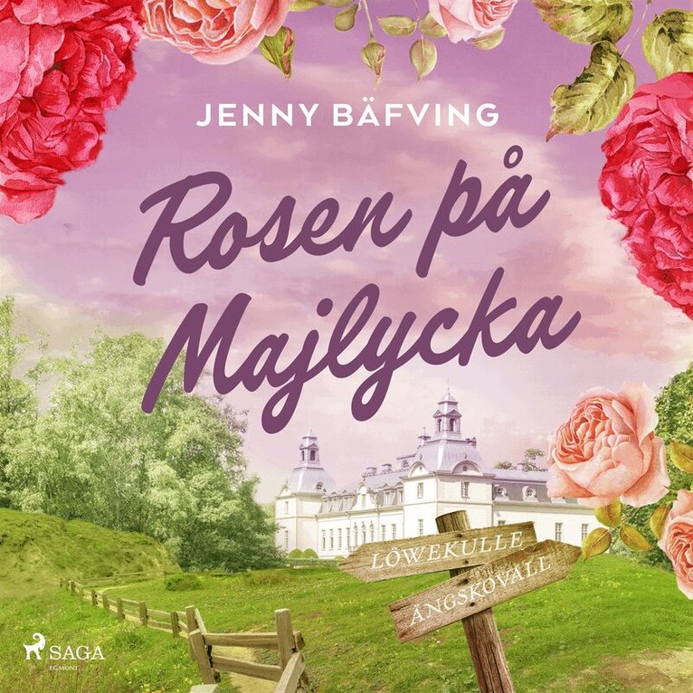 Jenny Bäfving - Rosen på Majlycka, Ljudbok