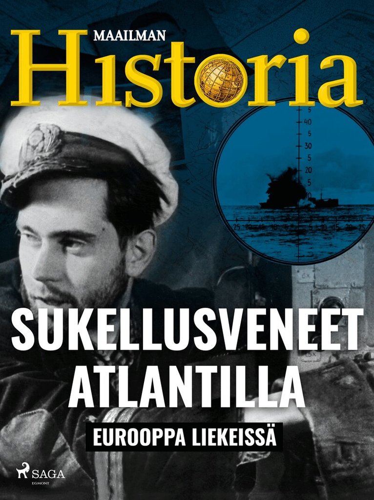 Maailman Historia - Sukellusveneet Atlantilla, E-bok
