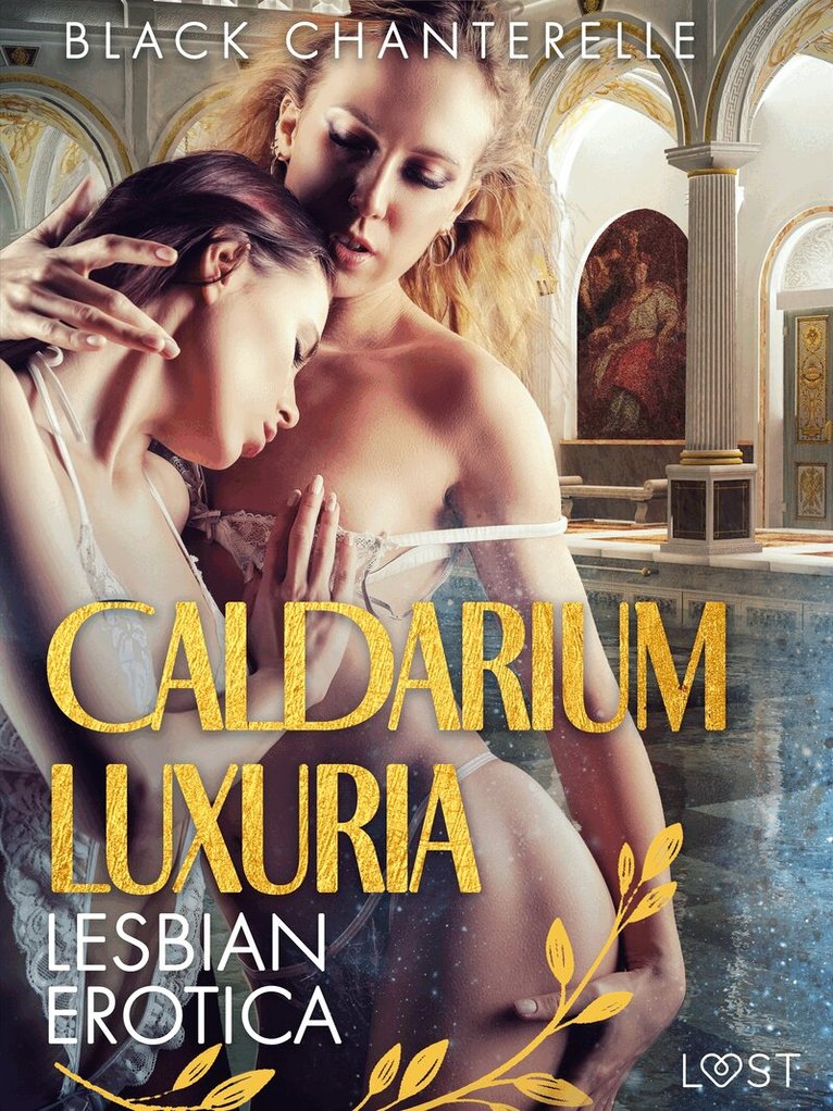 Black Chanterelle - Caldarium Luxuria - Lesbian Erotica, E-bok. Tillgänglighet: Lägg i varukorg