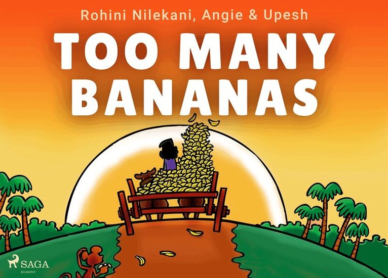 Upesh Angie, Rohini Nilekani - Too Many Bananas, E-bok