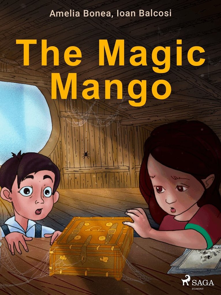 Ioan Balcosi, Amelia Bonea - The Magic Mango, E-bok