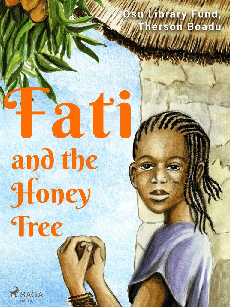 Therson Boadu, Osu Library Fund - Fati and the Honey Tree, E-bok
