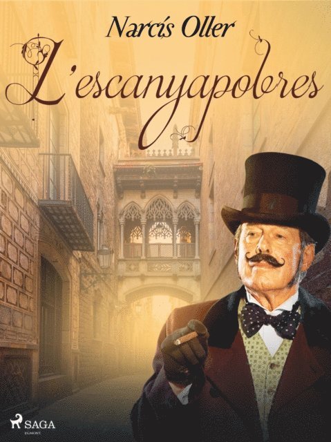 Narcis Oller - L'escanyapobres, E-bok