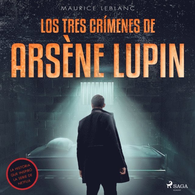 Leblanc - Los tres crímenes de Arsène Lupin, Ljudbok